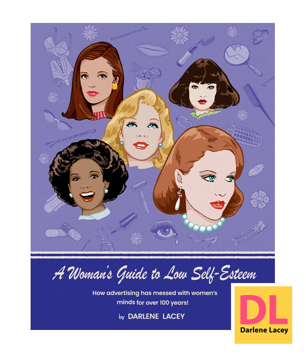 A Woman's Guide to Low Self-Esteem by author Darlene Lacey.