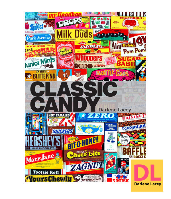  Classic Candy book by author Darlene Lacey.