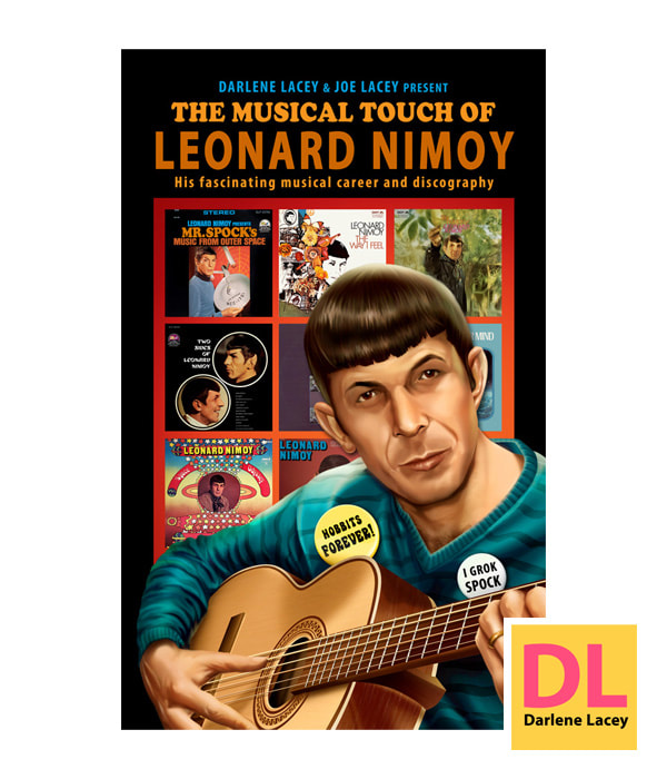 The Musical Touch of Leonard Nimoy book by author Darlene Lacey.